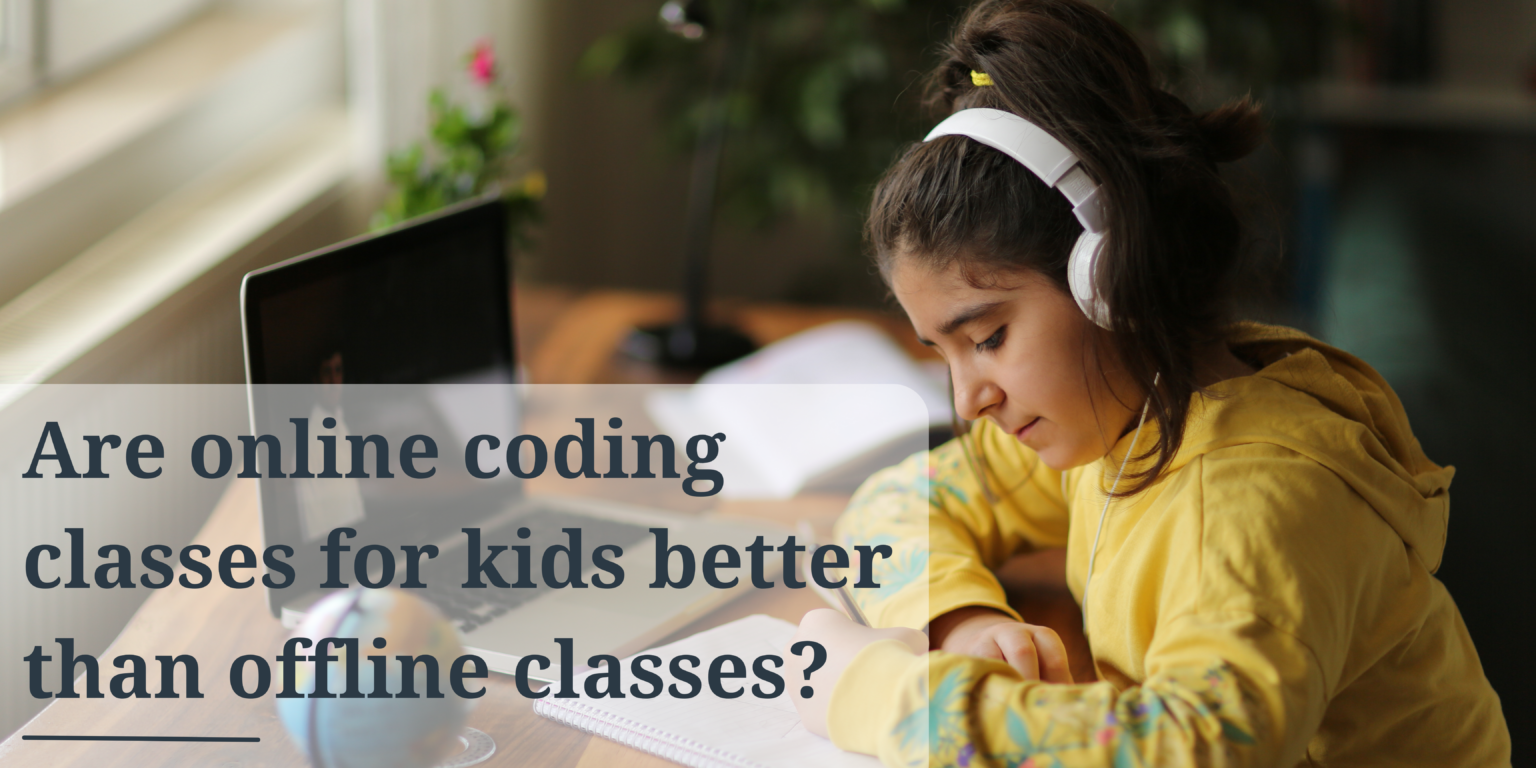 Are online coding classes for kids better than offline classes? – Clevered